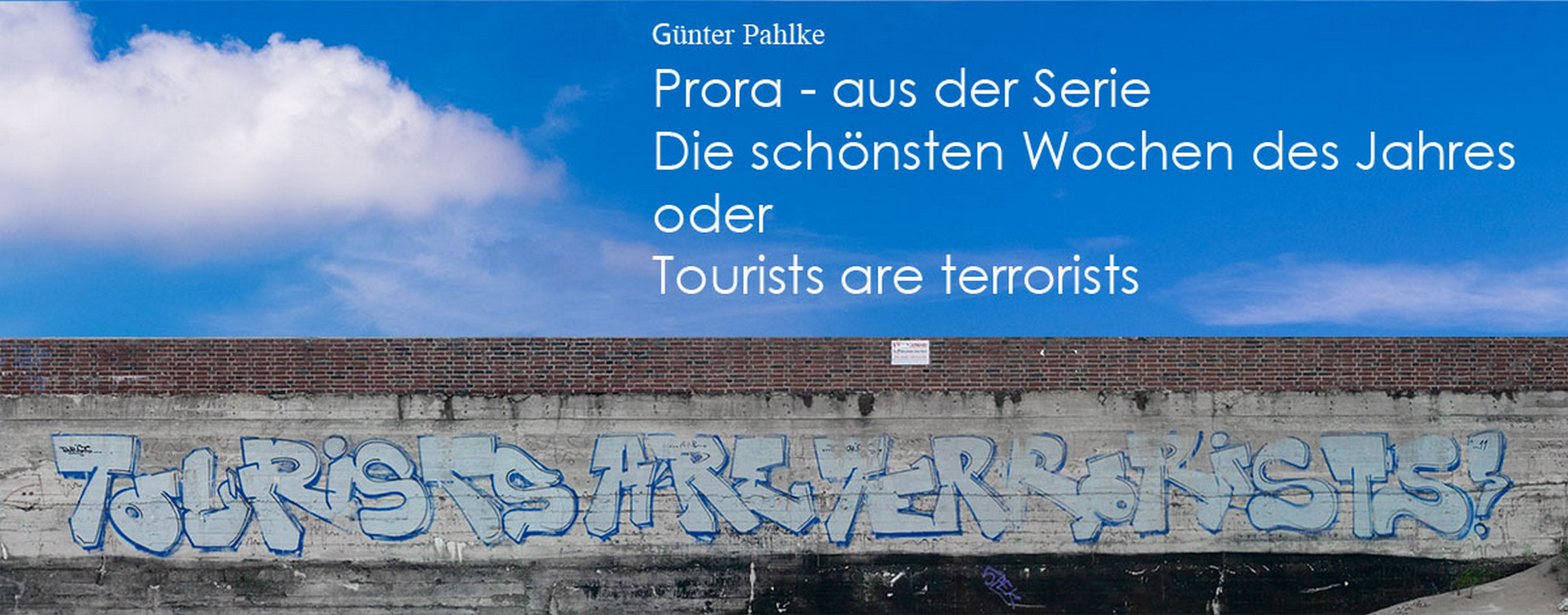 Tourists Are Terrorists
